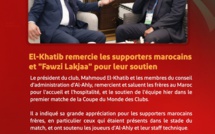 Mondial des clubs : Al Ahly remercie les supporters marocains et M.Fouzi Lekjaa