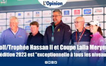 Golf/Trophée Hassan II et Coupe Lalla Meryem: L'édition 2023 est "exceptionnelle à tous les niveaux"