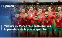 Victoire du Maroc face au Brésil : Les impressions de la presse sportive