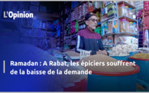Ramadan : A Rabat, les épiciers souffrent de la baisse de la demande (vidéo)