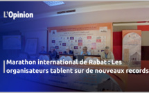 Marathon international de Rabat : Les organisateurs tablent sur de nouveaux records 