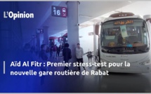 Aïd Al Fitr : Premier stress-test pour la nouvelle gare routière de Rabat (vidéo)