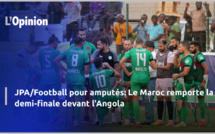 JPA/Football pour amputés: Le Maroc remporte la demi-finale devant l'Angola