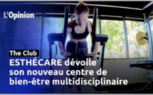 The Club : ESTHÉCARE dévoile son nouveau centre de bien-être multidisciplinaire