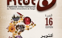 Tanger / Festival International du Théâtre Universitaire : Aventure et émerveillement en perspective