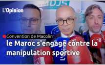 Convention de Macolin: le Maroc s'engage contre la manipulation sportive