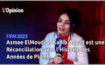 FIFM2023 - Asmae ElMoudir : Kadib Abyad est une Réconciliation avec l'Histoire des Années de Plomb