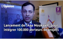 Lancement de "Ana Moukawil" pour intégrer 100.000 porteurs de projets