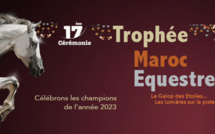 Trophée Maroc Equestre : Une conférence de presse de présentation de la 17ème édition, mardi à Rabat