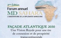 Forum annuel MD Sahara : Ouverture à Rabat de la 3ème édition