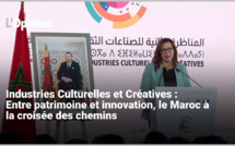 Industries Culturelles et Créatives : Entre patrimoine et innovation, le Maroc à la croisée des chemins