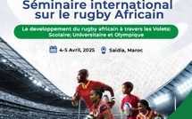 Rugby: Un forum international sur le développement de la discipline en Afrique organisé à Saïdia les 4 et 5 avril
